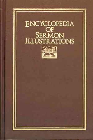 Encyclopedia of Sermon Illustrations image number 0