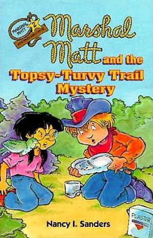 Marshal Matt and the Topsy-Turvy Trail Mystery image number 0