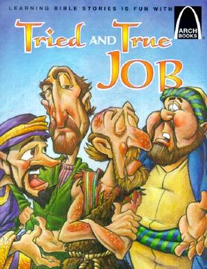 Tried and True Job: The Book of Job for Children image number 0