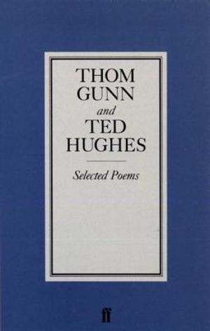 Thom Gunn Ted Hughes - Selected Poems image number 0