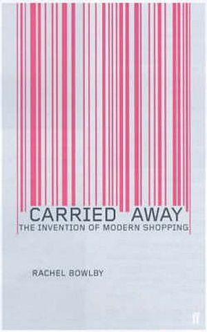 Carried Away: The Invention of Modern Shopping image number 0