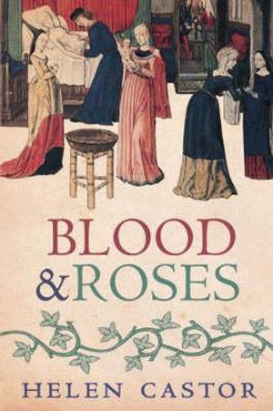 Blood & Roses: The Paston Family in the Fifteenth Century image number 0