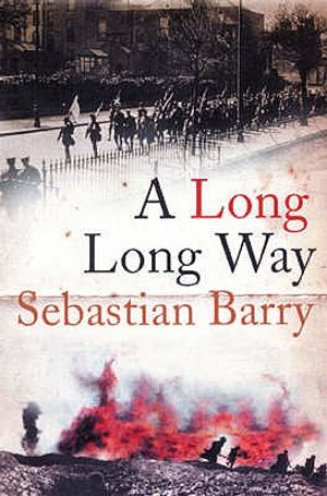 A Long Long Way. Sebastian Barry image number 0