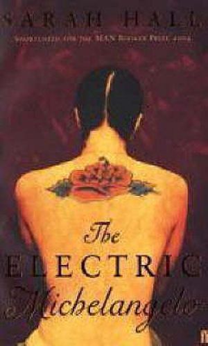 The Electric Michelangelo. Sarah Hall image number 0