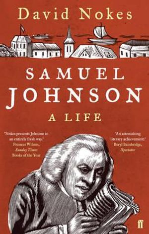Samuel Johnson: A Life. David Nokes image number 0