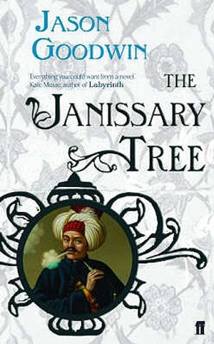 The Janissary Tree. Jason Goodwin image number 0