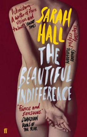 The Beautiful Indifference. Sarah Hall image number 0
