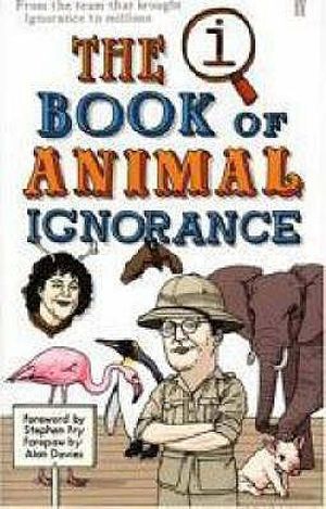 The Book of Animal Ignorance. John Mitchinson, John Lloyd image number 0