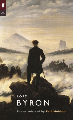 Lord Byron: Poems. Selected by Paul Muldoon image number 0