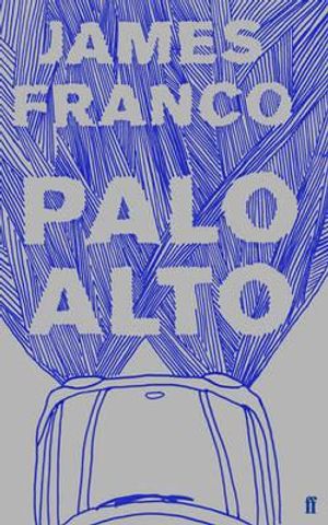 Palo Alto. by James Franco image number 0