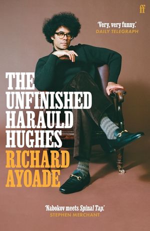 The Unfinished Harauld Hughes: Richard Ayoade's Hilarious Fictional Quest to Rescue a Mythical Mid-Century Playwright from Obscurity image number 0
