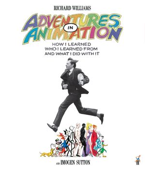 Adventures in Animation: How I Learned Who I Learned from and What I Did with It image number 0