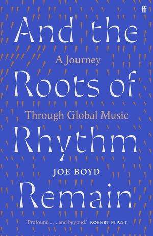 And the Roots of Rhythm Remain: A Journey Through Global Music image number 0