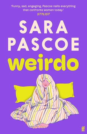 Weirdo: 'Intense, Also Brilliant, Funny and Forensically Astute.' Marian Keyes image number 0