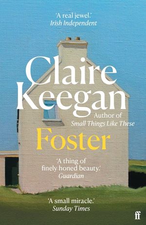 Foster: By the Booker-Shortlisted Author of Small Things Like These image number 0