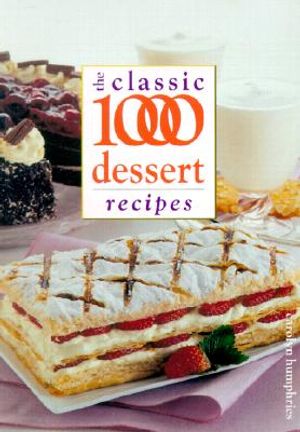 The Classic 1000 Desserts Recipes image number 0
