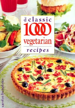 The Classic 1000 Vegetarian Recipes image number 0