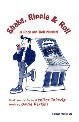Shake, Ripple & Roll: A Rock & Roll Musical image number 0