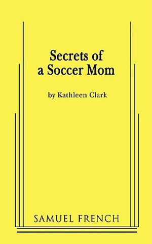 Secrets of a Soccer Mom image number 0