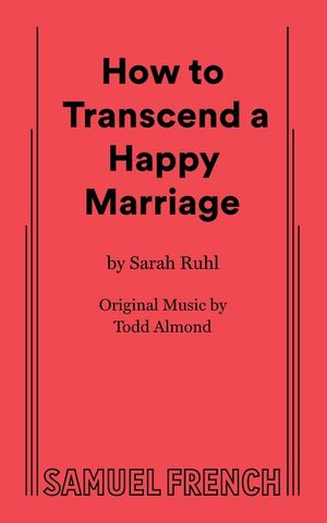 How to Transcend a Happy Marriage image number 0