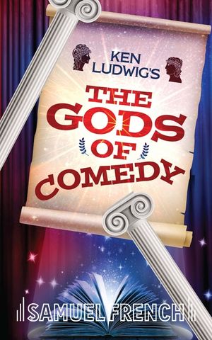 Ken Ludwig's The Gods of Comedy image number 0