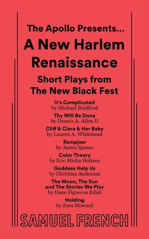 The Apollo Presents... A New Harlem Renaissance: Short Plays from The New Black Fest image number 0