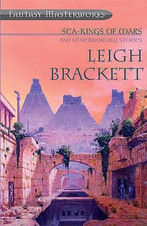 Sea Kings of Mars. Leigh Brackett image number 0