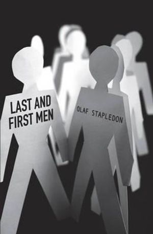Last and First Men. Olaf Stapledon image number 0