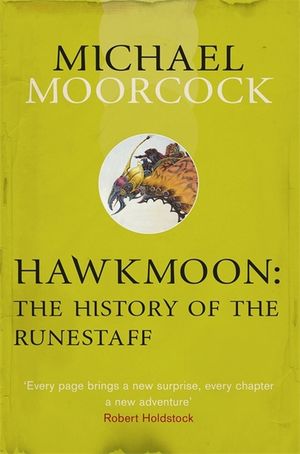 Hawkmoon: The History of the Runestaff. Michael Moorcock image number 0