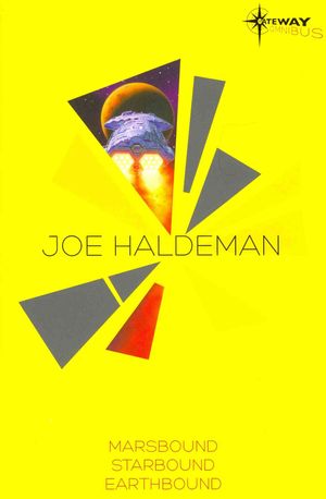 Joe Haldeman SF Gateway Omnibus: Marsbound, Starbound, Earthbound image number 0