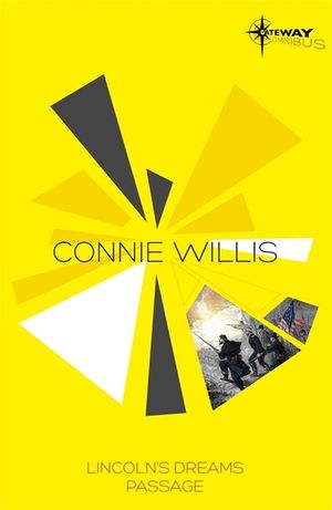 Connie Willis Sf Gateway Omnibus : Lincoln's Dreams, Passage image number 0