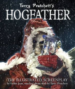 Terry Pratchett's Hogfather: The Illustrated Screenplay. Terry Pratchett ... [Et Al.] image number 0