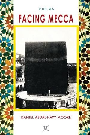 Facing Mecca / Poems image number 0