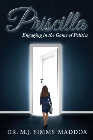 Priscilla: Engaging in the Game of Politics image number 0
