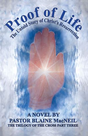 Proof of Life: The Untold Story of the Resurrection of Christ image number 0