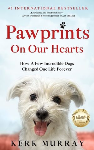 Pawprints On Our Hearts: How A Few Incredible Dogs Changed One Life Forever image number 0