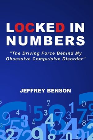 Locked In Numbers: The Driving Force Behind My Obsessive Compulsive Disorder image number 0