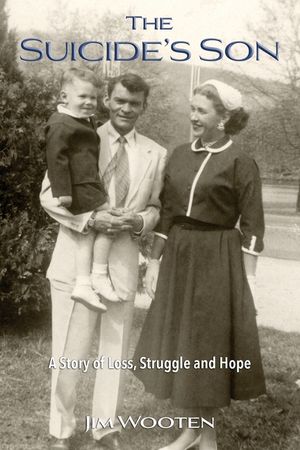 The Suicide's Son: A Story of Loss, Struggle and Hope image number 0