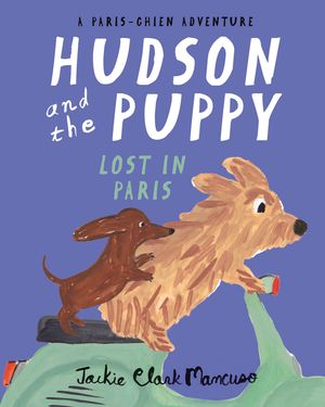 Hudson and the Puppy: Lost in Paris image number 0