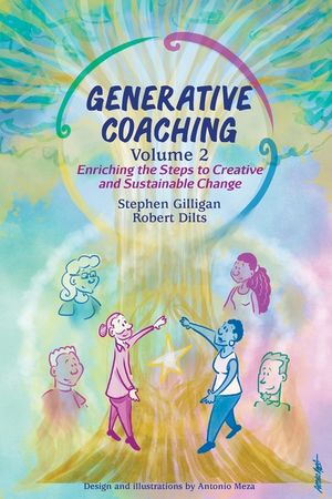 Generative Coaching Volume 2: Enriching the Steps to Creative and Sustainable Change image number 0