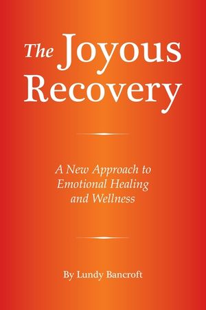 The Joyous Recovery: A New Approach to Emotional Healing and Wellness image number 0