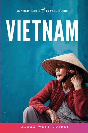 Vietnam: The Solo Girl's Travel Guide image number 0