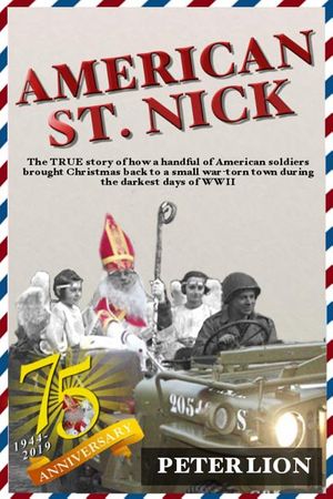 American St. Nick: A TRUE story of Christmas and WWII that's never been forgotten image number 0