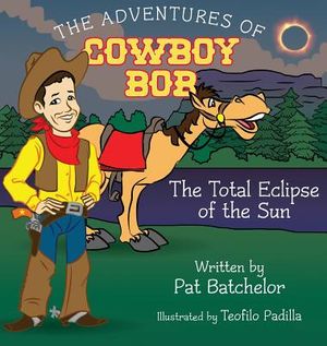 The Adventures of Cowboy Bob: Total Eclipse of the Sun image number 0