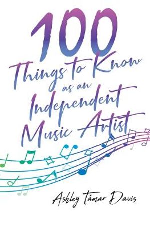 100 Things to Know as an Independent Music Artist image number 0