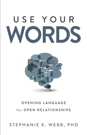 Use Your Words: Opening Language for Open Relationships image number 0