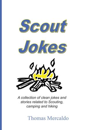 Scout Jokes: A Collection of Clean Jokes and Stories Related to Scouting, Camping, and Hiking image number 0