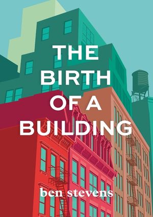 The Birth of a Building: From Conception to Delivery image number 0