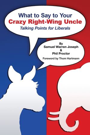 What to Say to Your Crazy Right-Wing Uncle: Talking Points for Liberals image number 0