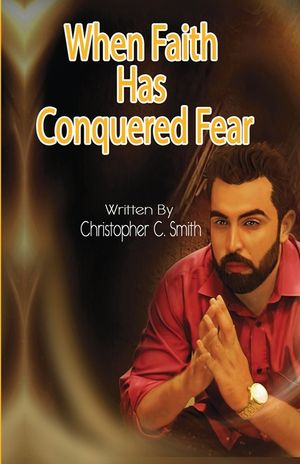 When Faith Has Conquered Fear image number 0